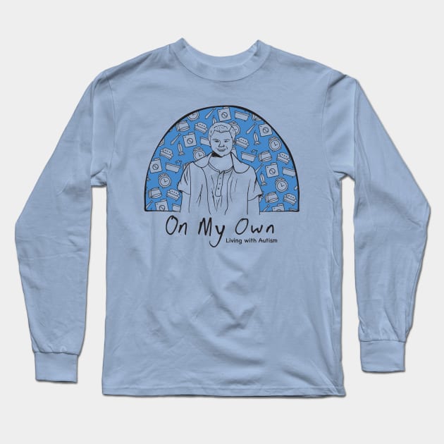 On My Own - Living With Autism Long Sleeve T-Shirt by On The Avenue